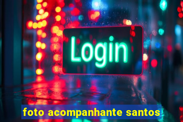 foto acompanhante santos