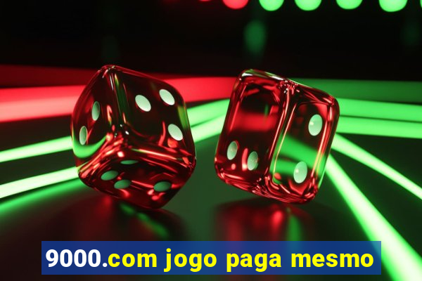 9000.com jogo paga mesmo