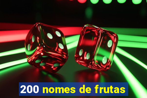 200 nomes de frutas