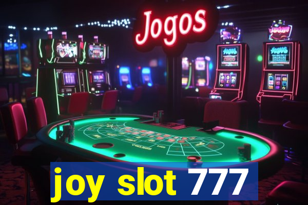 joy slot 777