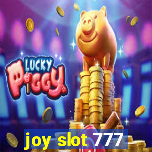 joy slot 777