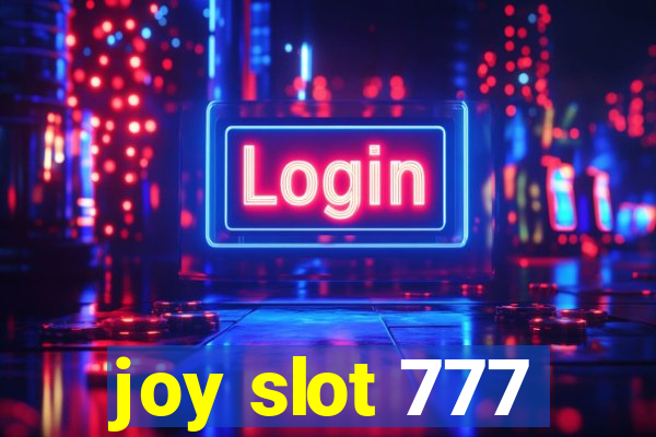 joy slot 777