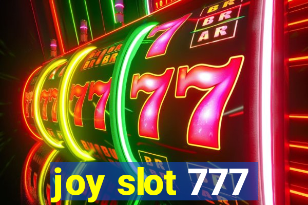 joy slot 777