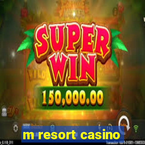 m resort casino