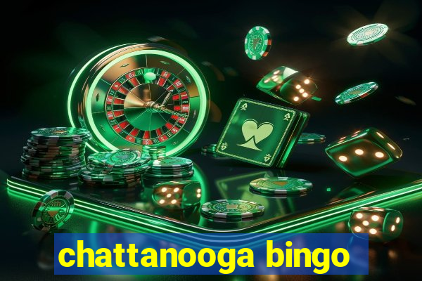 chattanooga bingo