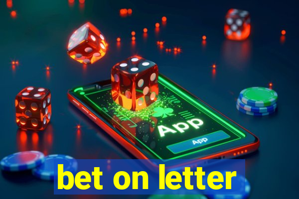 bet on letter