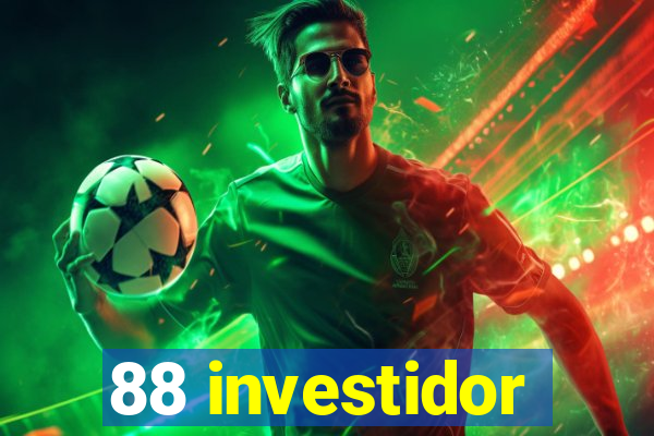 88 investidor