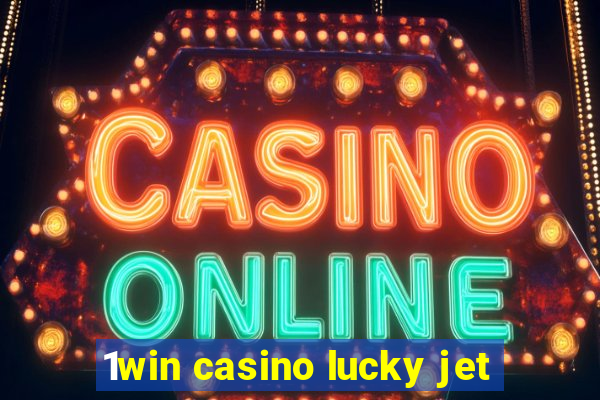 1win casino lucky jet