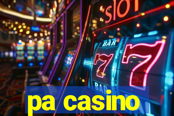 pa casino