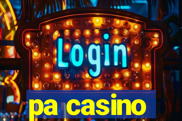 pa casino