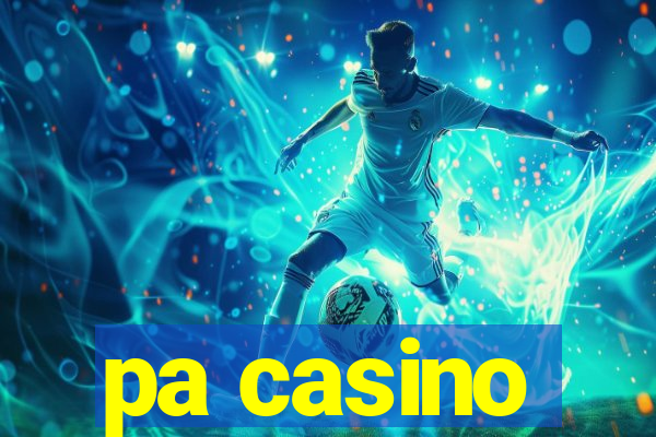 pa casino