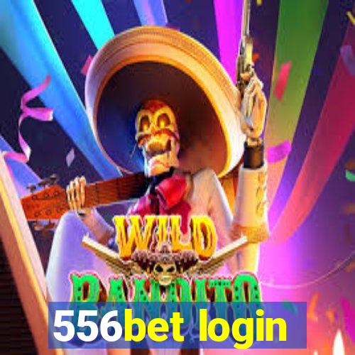 556bet login