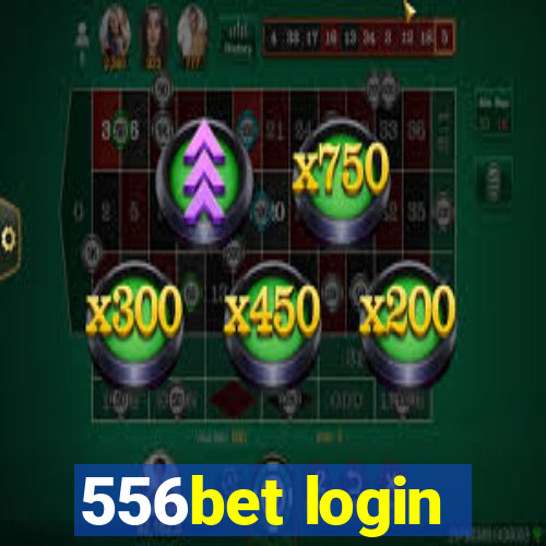 556bet login