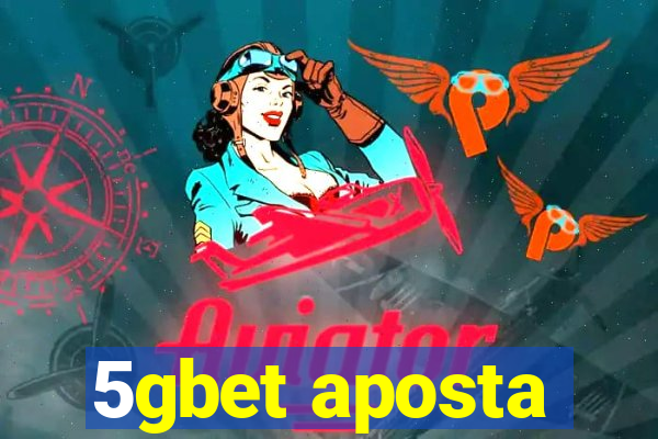 5gbet aposta