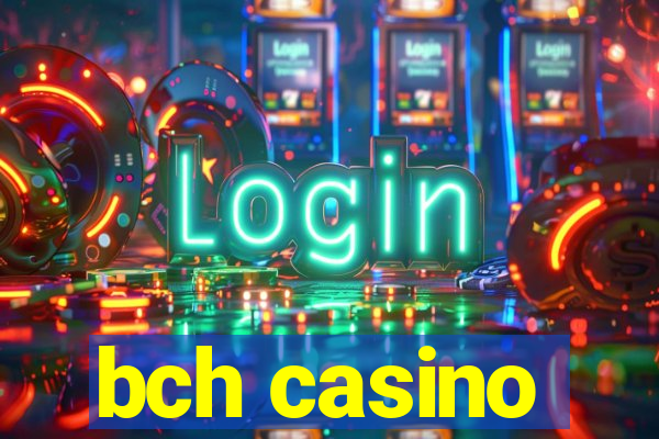 bch casino