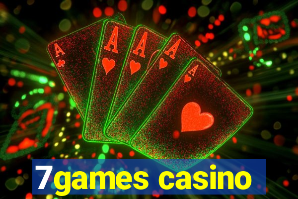 7games casino