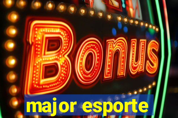 major esporte