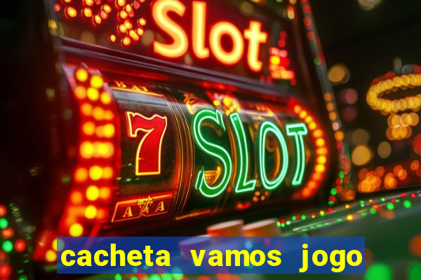 cacheta vamos jogo de poker