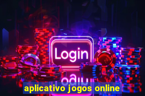 aplicativo jogos online