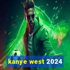 kanye west 2024