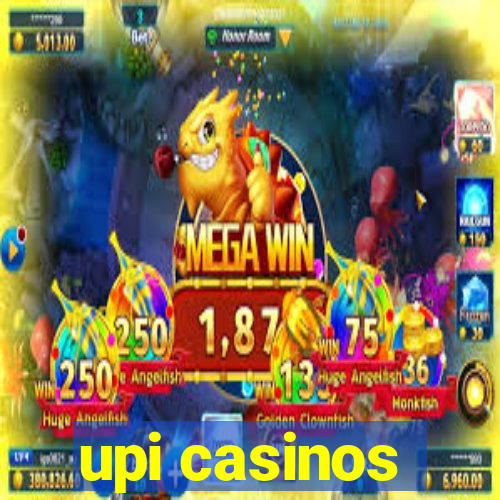 upi casinos