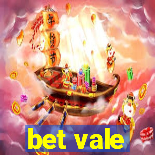 bet vale