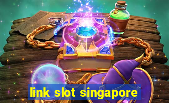 link slot singapore