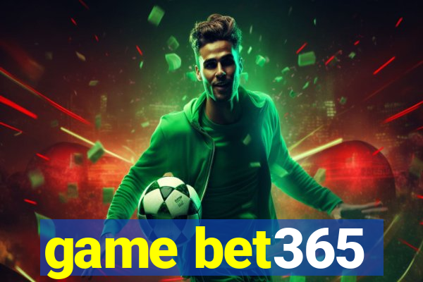 game bet365