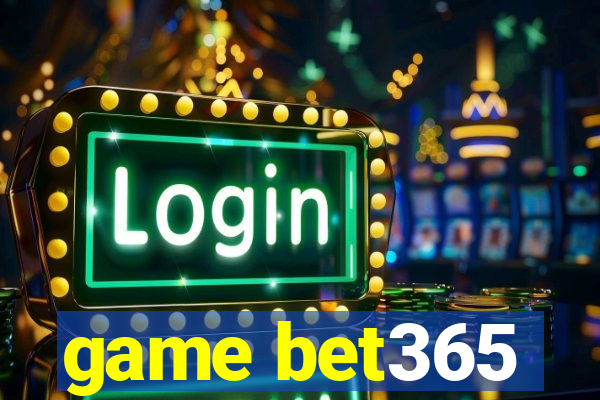 game bet365