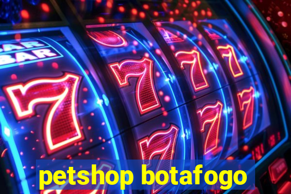 petshop botafogo