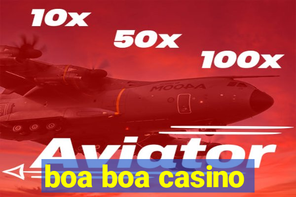 boa boa casino