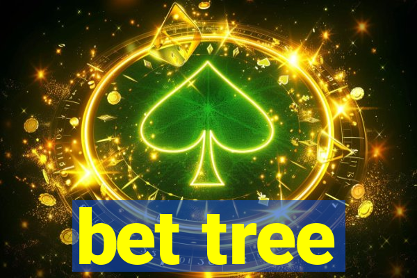 bet tree