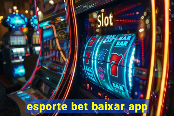 esporte bet baixar app