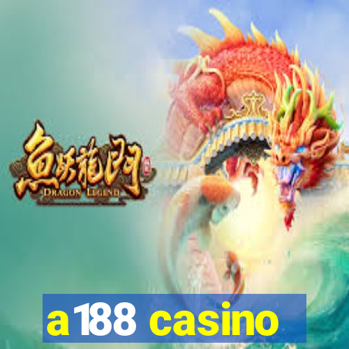 a188 casino