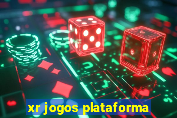 xr jogos plataforma