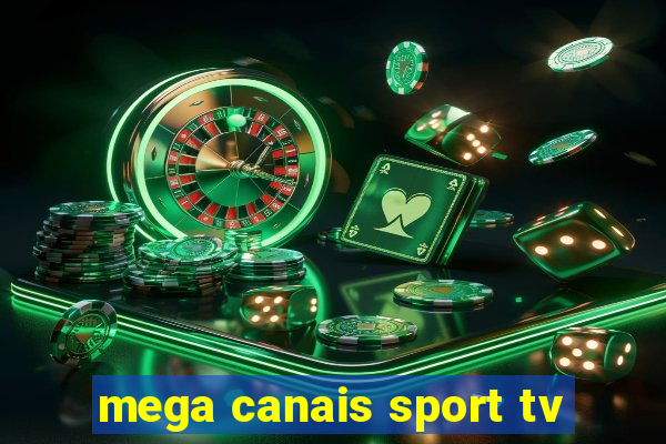 mega canais sport tv