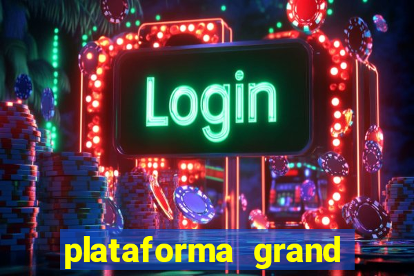 plataforma grand slots paga mesmo