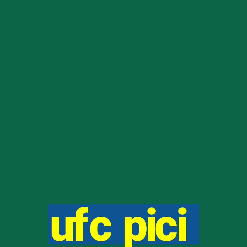 ufc pici