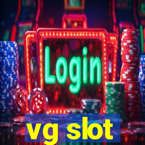 vg slot