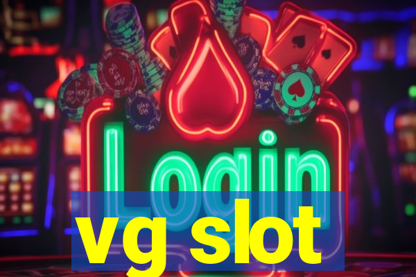 vg slot