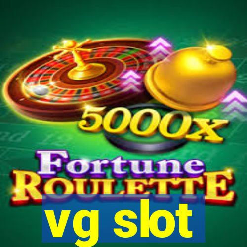 vg slot