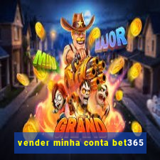 vender minha conta bet365