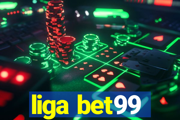 liga bet99