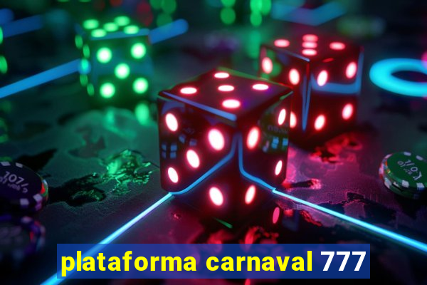 plataforma carnaval 777