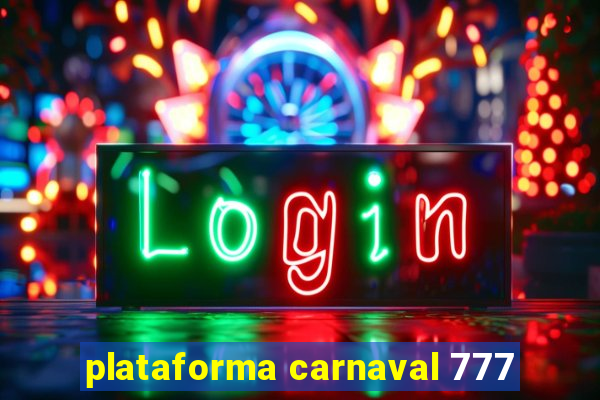 plataforma carnaval 777