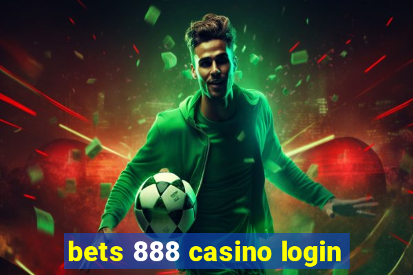 bets 888 casino login