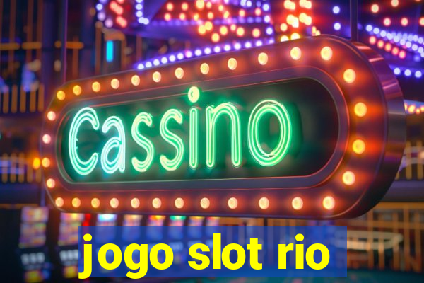 jogo slot rio