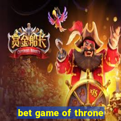 bet game of throne