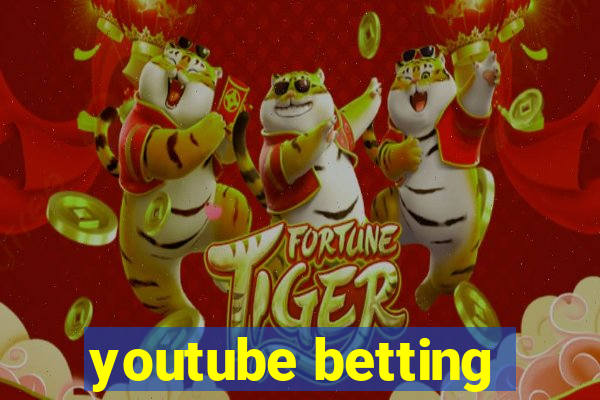 youtube betting