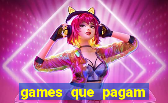 games que pagam para jogar